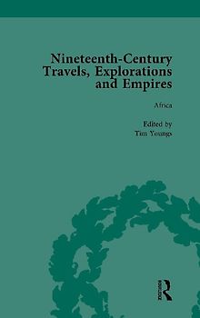 Nineteenth-Century Travels, Explorations and Empires, Part II vol 7