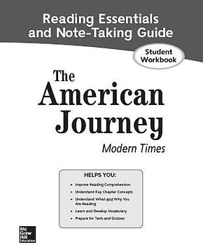 The American Journey: Modern Times, Reading Essentials and Note-Taking Guide, Student Workbook