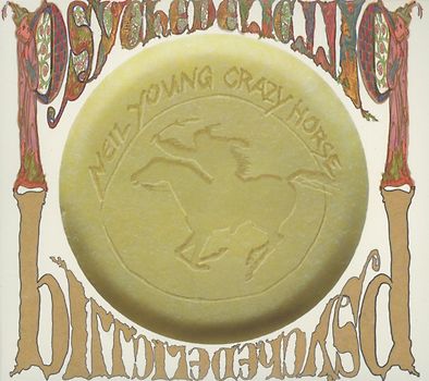 Neil Young & Crazy Horse - Psychedelic Pill
