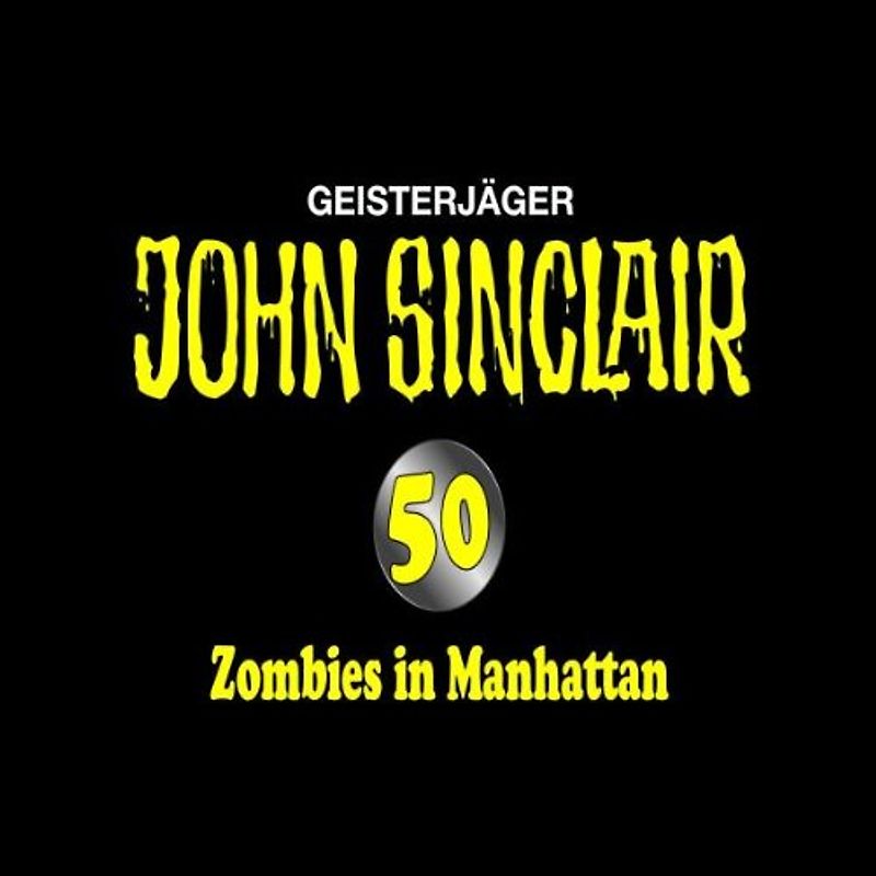 John Sinclair Folge 50 - Zombies in Manhattan - Special Limited Edition