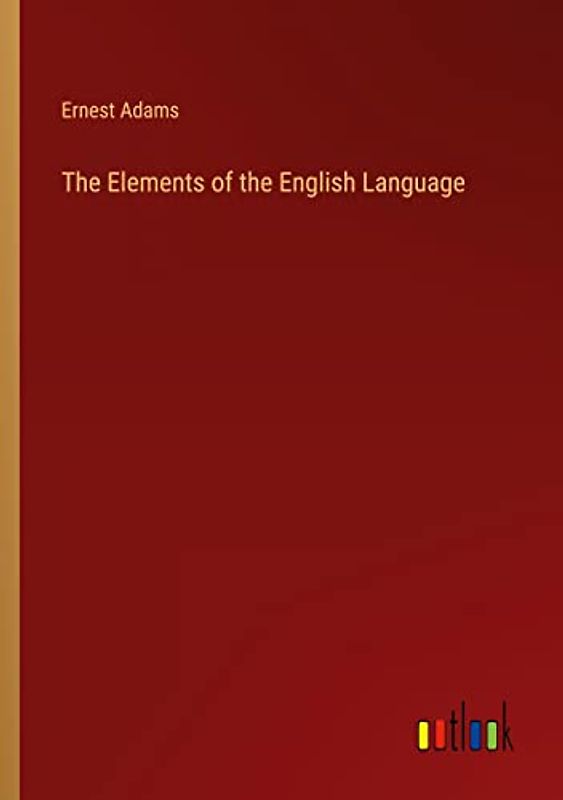 The Elements of the English Language