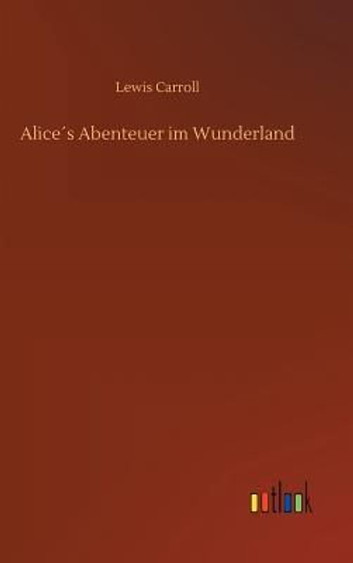 Alice´s Abenteuer im Wunderland