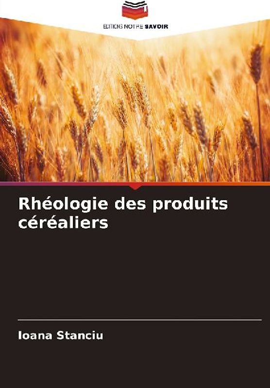 Rhéologie des produits céréaliers