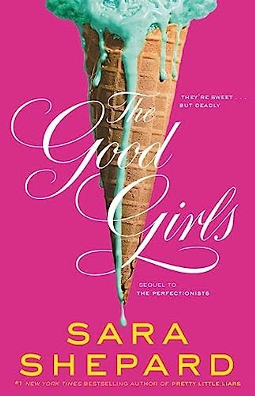The Good Girls (Perfectionists, Band 2) - Shepard, Sara