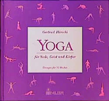 Yoga für Seele, Geist und Körper