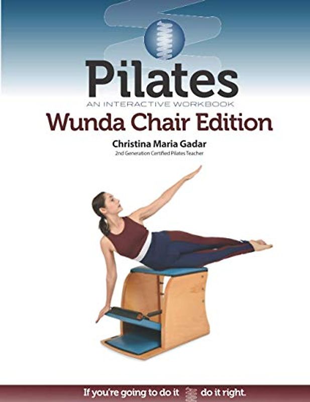Pilates: An Interactive Workbook, Wunda Chair Edition