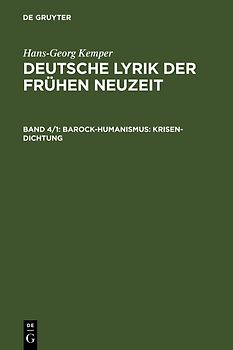 Hans-Georg Kemper: Deutsche Lyrik der frühen Neuzeit / Barock-Humanismus: Krisen-Dichtung