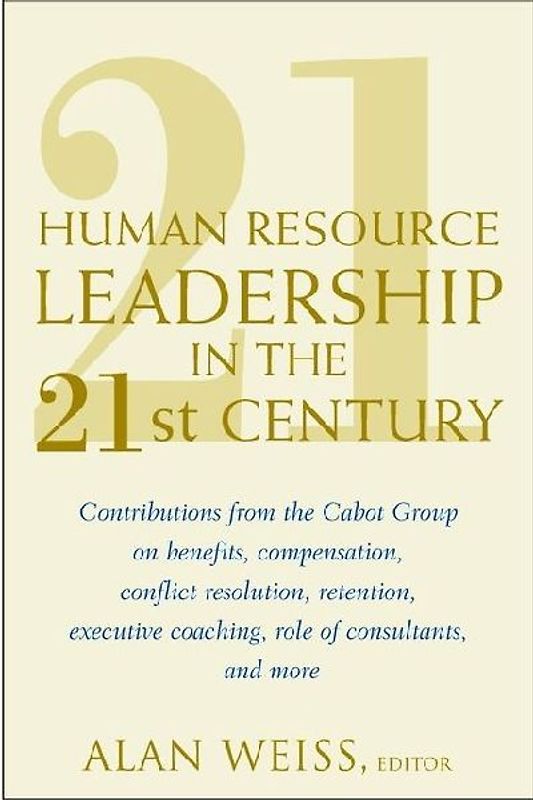 Human Resource Leadership in the 21st Century