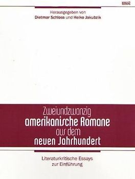 Zweiundzwanzig amerikanische Romane aus dem neuen Jahrhundert