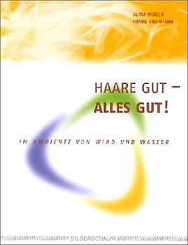 Haare Gut. Alles Gut!. Im Ambiente von Wind und Wasser