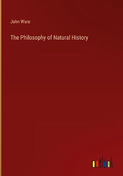 The Philosophy of Natural History