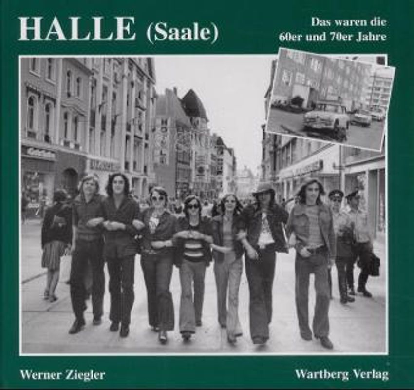 Halle/Saale - Das waren die 60er und 70er Jahre