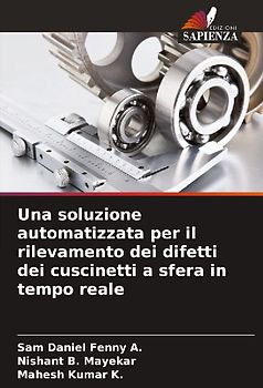 Una soluzione automatizzata per il rilevamento dei difetti dei cuscinetti a sfera in tempo reale