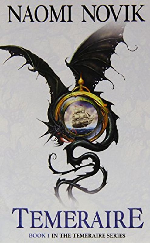 Temeraire (Temeraire 1) - Naomi Novik