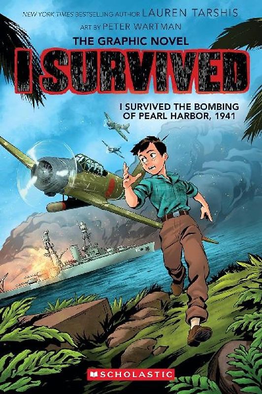 I Survived the Bombing of Pearl Harbor, 1941 (I Survived Graphic Novel #14)