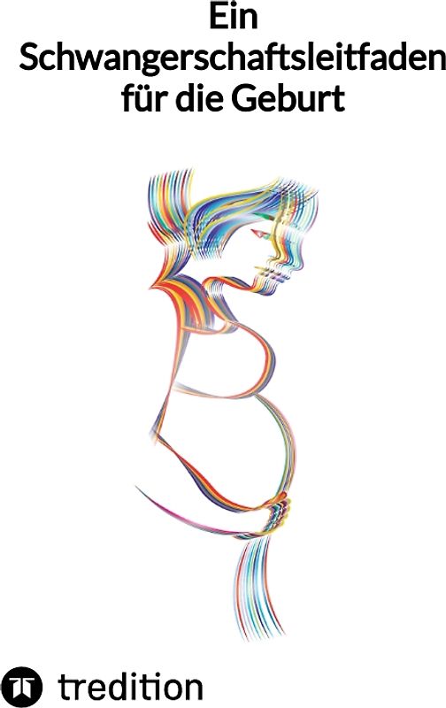 Ein Schwangerschaftsleitfaden für die Geburt