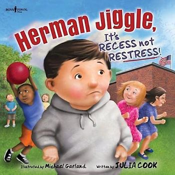 Herman Jiggle, It's Recess Not Restress!: Volume 3 (Socially-Skilled Kids)