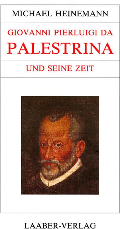 Giovanni Pierluigi da Palestrina und seine Zeit