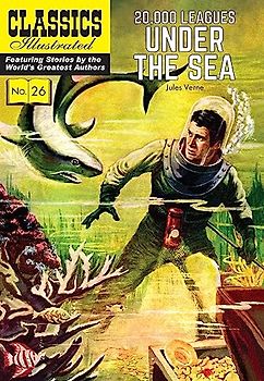 20,000 Leagues Under the Sea (Classics Illustrated, Band 26)