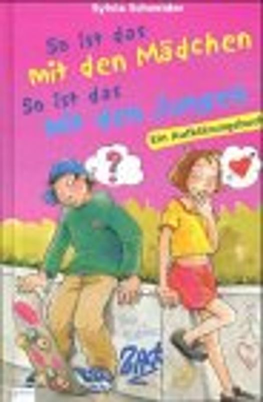 So ist das mit den Jungen. So ist das mit den Mädchen