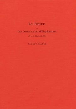 Elephantine / Les Papyrus et Les Ostraca grecs d'Elephantine (P. et O. Eleph. DAIK)