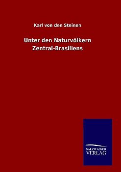 Unter den Naturvölkern Zentral-Brasiliens