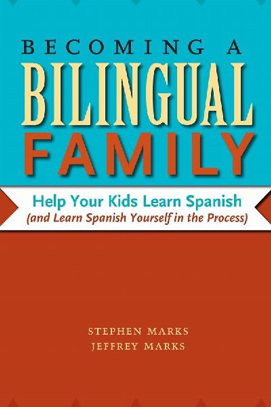 Becoming a Bilingual Family