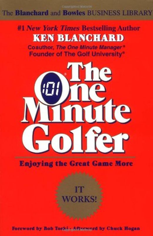 The One Minute Golfer: Enjoying the Great Game More (One Minute Manager Library) - Blanchard, Ken