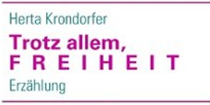 Trotz allem, Freiheit