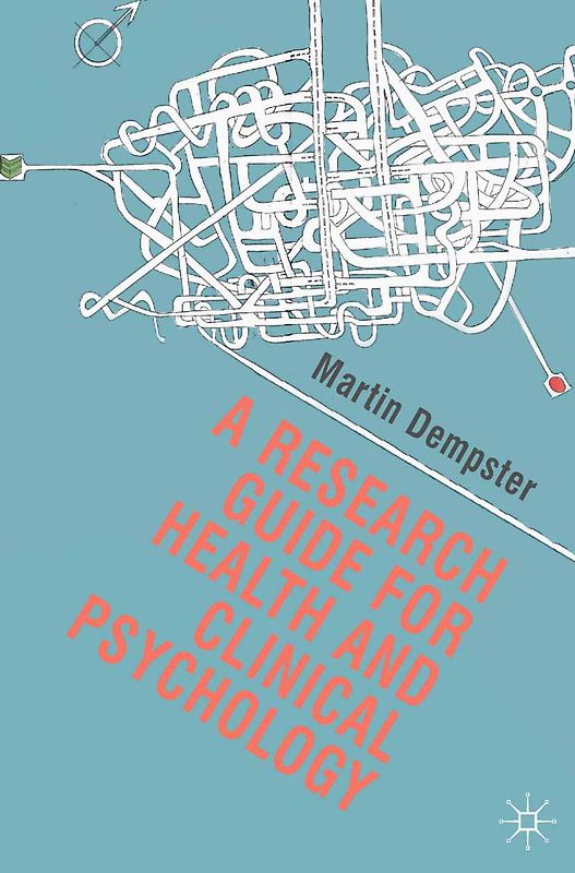 A Research Guide for Health and Clinical Psychology