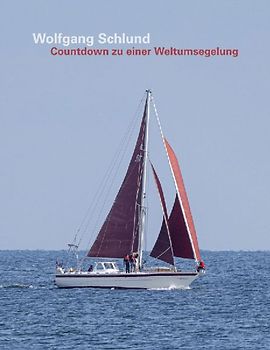 Countdown zu einer Weltumsegelung