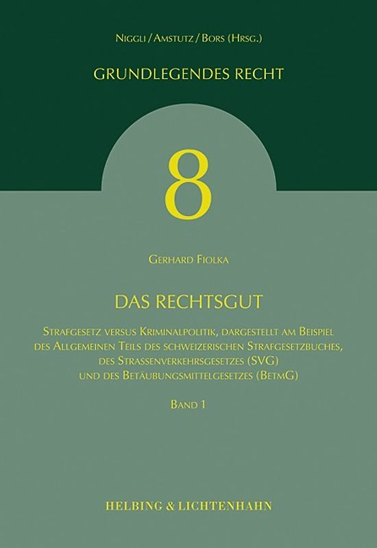 Das Rechtsgut