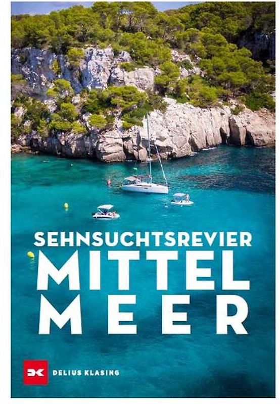 Sehnsuchtsrevier Mittelmeer