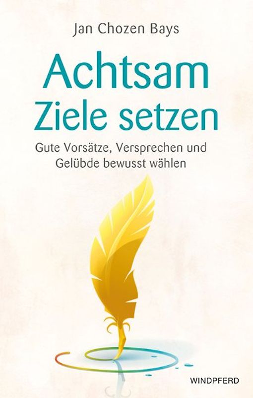 Achtsame Ziele setzen