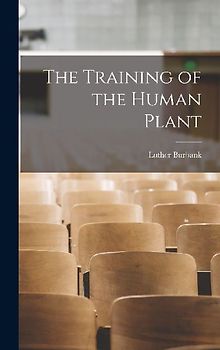 The Training of the Human Plant