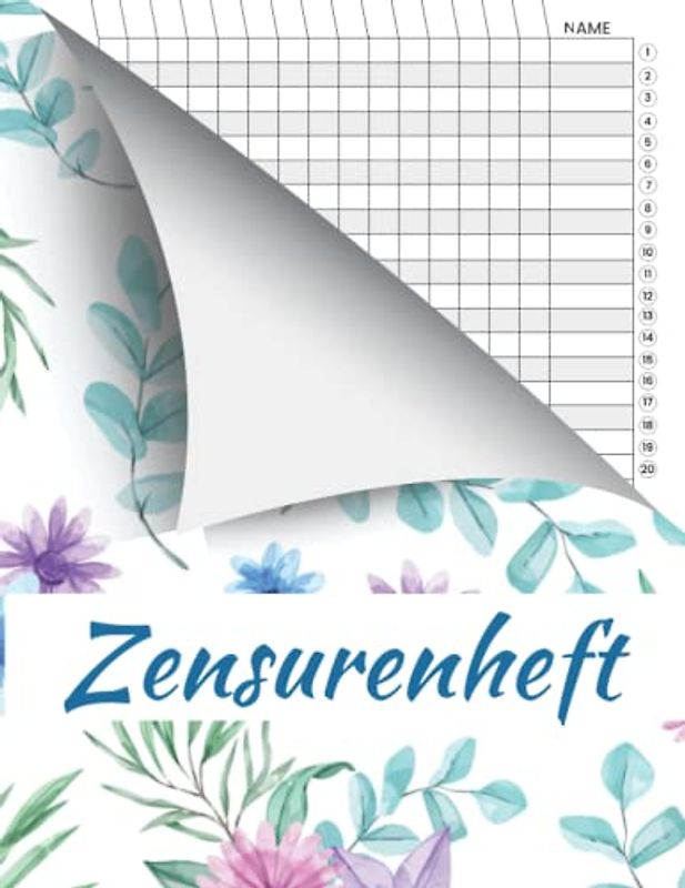 Zensurenhef: Notenheft für Lehrer und Lehrerinnen, Anwesenheitsliste und Notenbuch für Lehrer 100 Seiten zur Aufzeichnung der Noten und Lektionen der ... Schulnotenheft im DIN A4 für den Fachlehrer