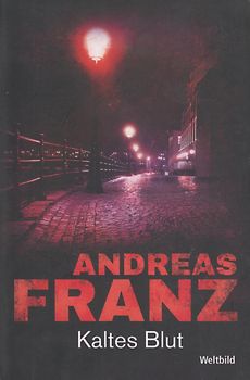 Kaltes Blut - Andreas Franz [Taschenbuch, Weltbild]