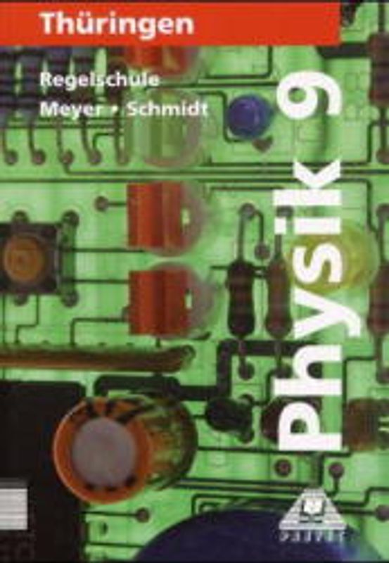 Duden Physik - Regelschule Thüringen / 9. Schuljahr - Schülerbuch - Bisherige Ausgabe