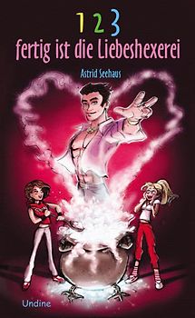 1,2,3 - fertig ist die Liebeshexerei