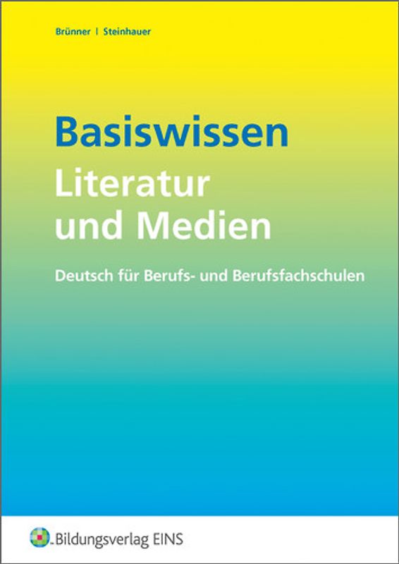 Basiswissen Literatur und Medien. Deutsch für Berufs- und Berufsfachschulen