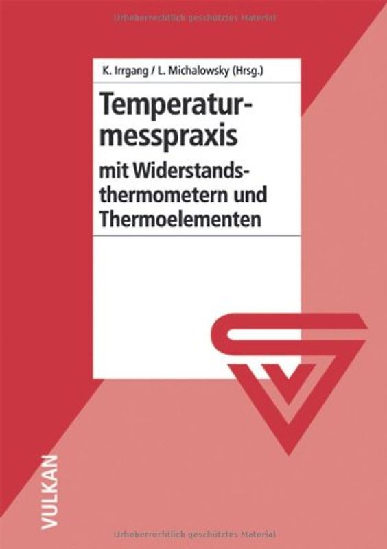 Temperaturmesspraxis mit Widerstandsthermometern und Thermoelementen