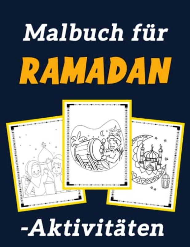 Malbuch für Ramadan-Aktivitäten: Beteilige dich an der Ramadan-Feier mit Malvorlagen und Aktivitäten