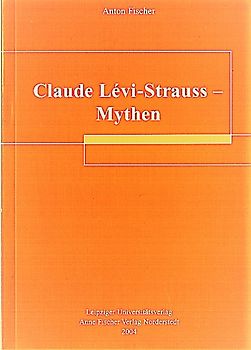 Claude Lévi-Strauß - Mythen
