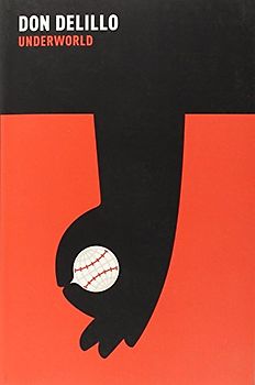 Underworld - Don DeLillo