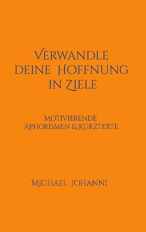 Verwandle deine Hoffnung in Ziele