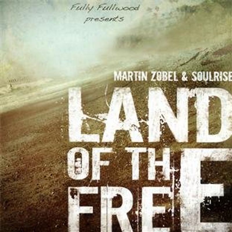 Martin Zobel & Soulrise - Land of the Free