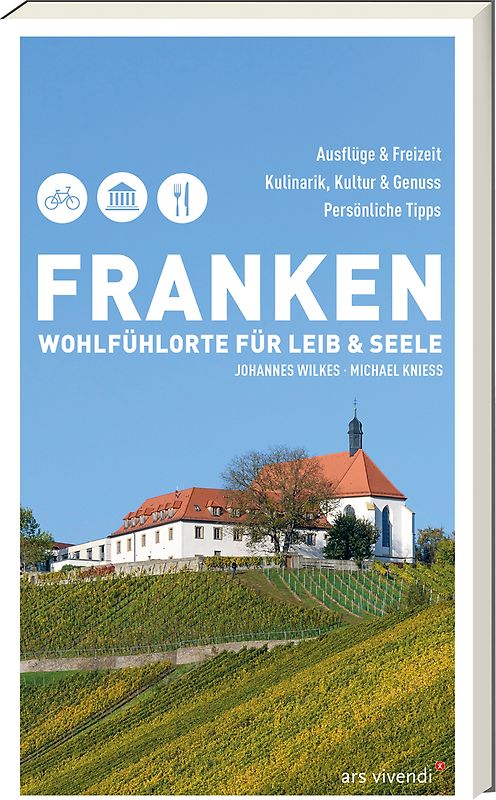 Franken - Wohlfühlorte für Leib und Seele