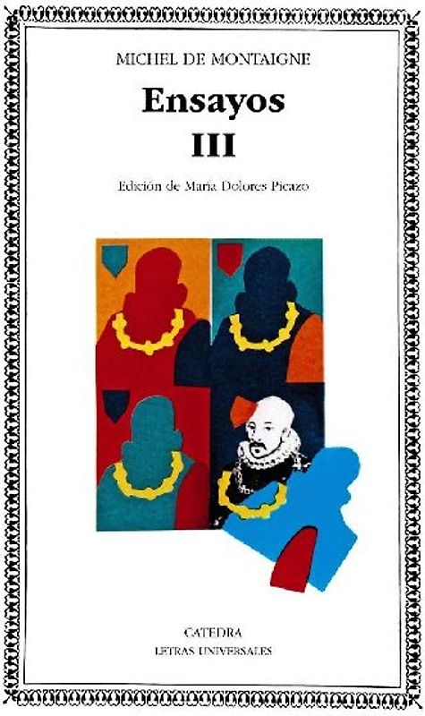 Montaigne : Ensayos. (T. 3)