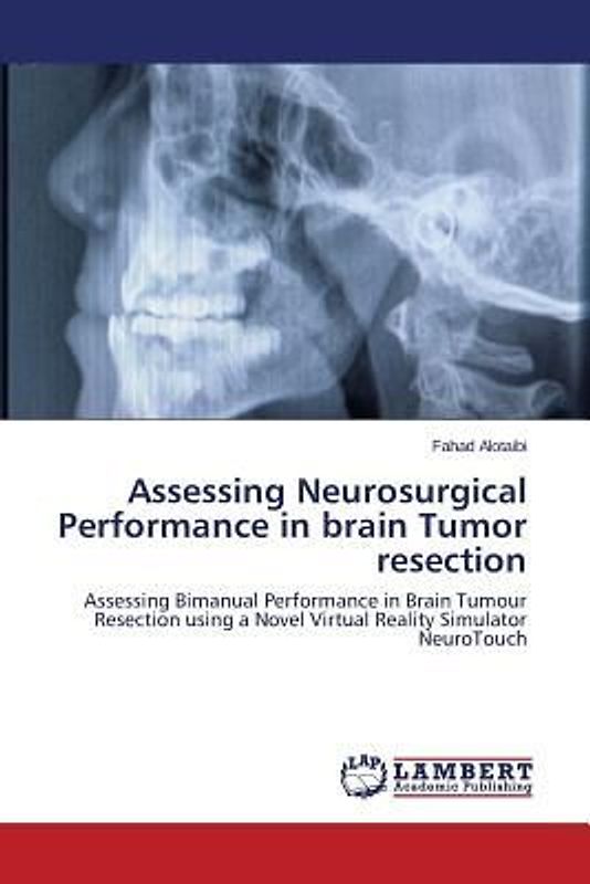 Assessing Neurosurgical Performance in brain Tumor resection