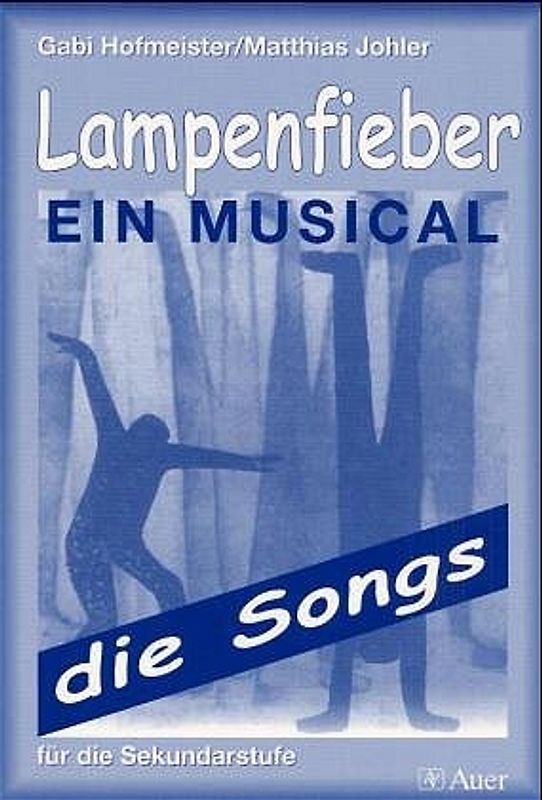 Lampenfieber Ein Musical